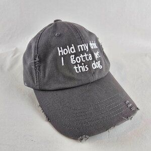 Hold My Drink I Gotta Pet This Dog Hat One Size Gray Distressed Dad Cap